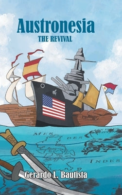 Austronesia: The Revival by Bautista, Gerardo L.