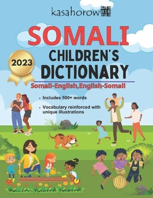 Somali Children's Dictionary: Illustrated Somali-English and English-Somali by Kasahorow