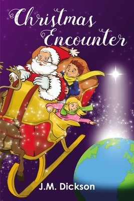 Christmas Encounter by Dickson, J. M.