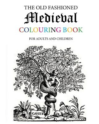 The Old Fashioned Medieval Colouring Book by Morrison, Hugh
