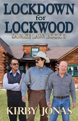Lockdown for Lockwood by Jonas, Kirby Frank