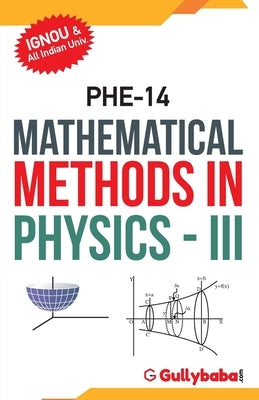 PHE-14 Mathematical Methods in Physics-III by Panel, Gullybaba Com