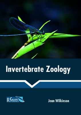 Invertebrate Zoology by Wilkinson, Jean