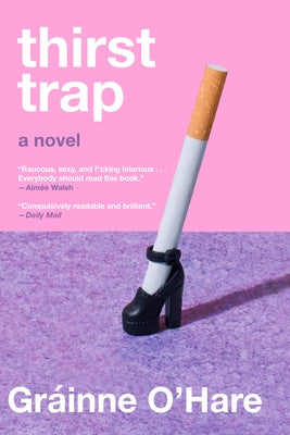 Thirst Trap by O'Hare, Gráinne