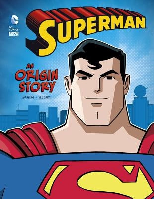 Superman: An Origin Story by Manning, Matthew K.