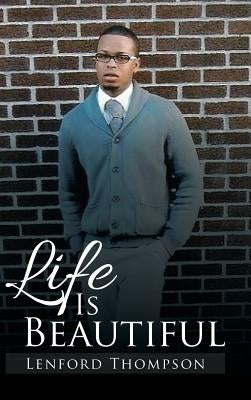 Life Is Beautiful by Thompson, Lenford