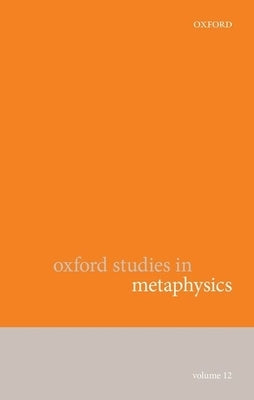 Oxf Stud Metaphysics V12 Osm C by Bennett, Zimmerman