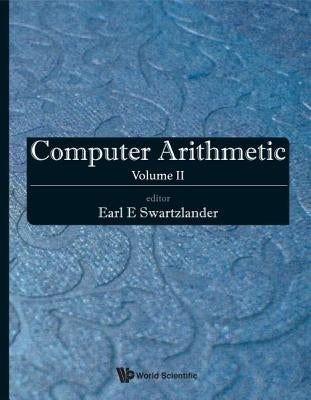 Computer Arithmetic - Volume II by Swartzlander, Earl E.