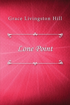 Lone Point by Livingston Hill, Grace