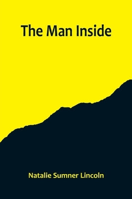 The Man Inside by Sumner Lincoln, Natalie