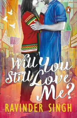 Will You Still Love Me? by Singh, Ravinder