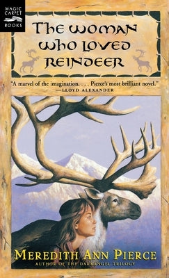 Woman Who Loved Reindeer by Pierce, Meredith Ann