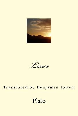 Laws: Translated by Benjamin Jowett by Jowett, Benjamin
