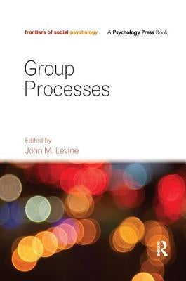 Group Processes by Levine, John M.