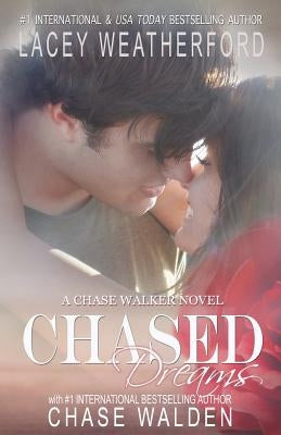 Chased Dreams by Walden, Chase