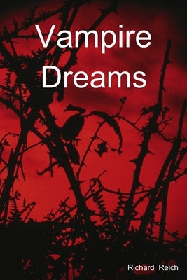 Vampire Dreams by Reich, Richard