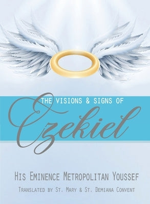 The Visions & Signs of Ezekiel by Youssef, Metropolitan