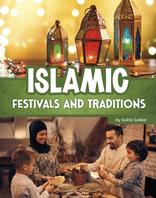 Islamic Festivals and Traditions by Golkar, Golriz