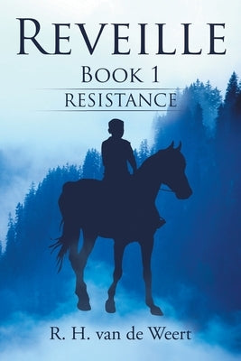 Reveille: Book 1 by Van de Weert, R. H.
