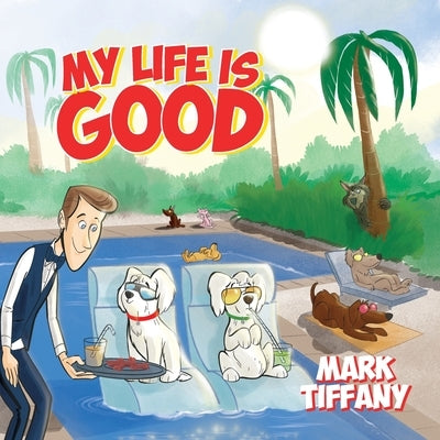 My Life is Good by Tiffany, Mark