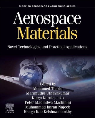 Aerospace Materials: Novel Technologies and Practical Applications by Sultan, Mohamed Thariq Hameed