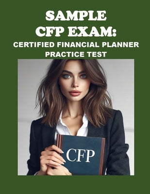 Sample CFP Exam: Certified Financial Planner Practice Test by McCaulay, Philip Martin