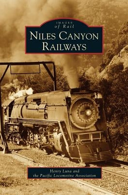 Niles Canyon Railways by Luna, Henry