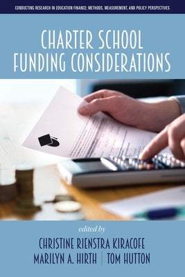 Charter School Funding Considerations by Rienstra Kiracofe, Christine
