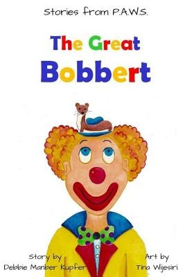 The Great Bobbert by Wijesiri, Tina