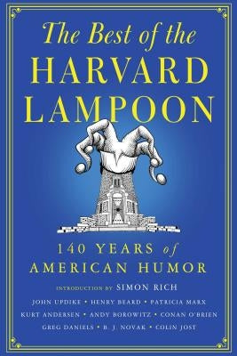 The Best of the Harvard Lampoon: 140 Years of American Humor by Lampoon, Harvard