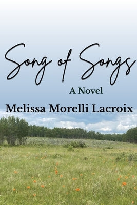 Song of Songs by LaCroix, Melissa Morelli
