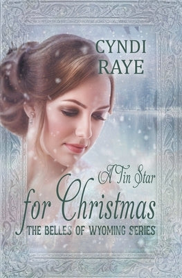 A Tin Star for Christmas by Raye, Cyndi