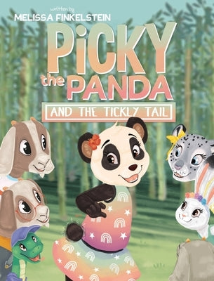 Picky the Panda and the Tickly Tail by Finkelstein, Melissa