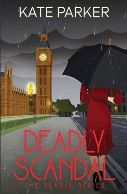 Deadly Scandal by Parker, Kate