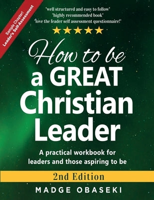 How to be a GREAT Christian Leader: Leaders Self-Assessment (Sample Chapter) by Madge, Obaseki
