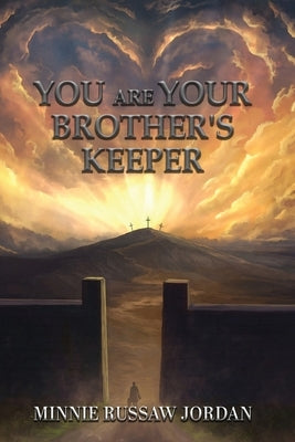 You Are Your Brother's Keeper by Jordan, Minnie Russaw