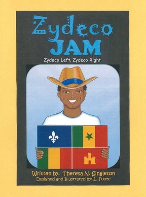 Zydeco Jam: Zydeco Left, Zydeco Right by Singleton, Theresa N.