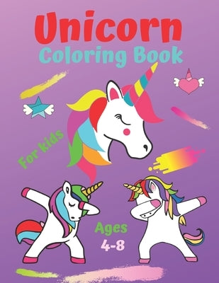 Unicorn Coloring Book: For Kids Ages 4-8: A Unicorn Coloring Book with 50 Images of Unicorns rainbows stars castles by Art, Jenny