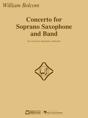 Concerto for Soprano Saxophone and Band: Solo Part and Piano Reduction by Bolcom, William
