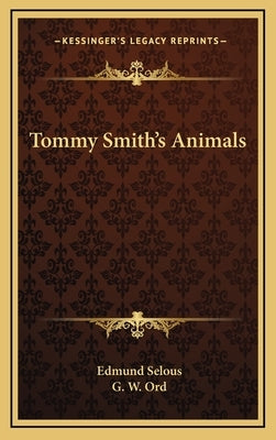 Tommy Smith's Animals by Selous, Edmund