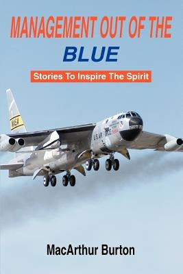 Management Out Of The Blue by Burton, MacArthur