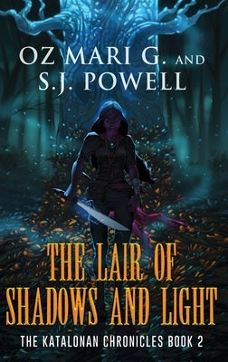 The Lair of Shadows and Light by Mari G., Oz