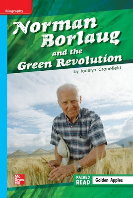 Reading Wonders Leveled Reader Norman Borlaug: On-Level Unit 2 Week 3 Grade 5 by McGraw Hill