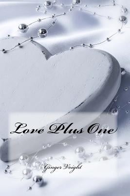 Love Plus One by Voight, Ginger