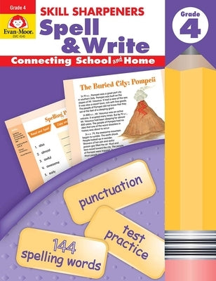 Skill Sharpeners: Spell & Write, Grade 4 Workbook by Evan-Moor Corporation