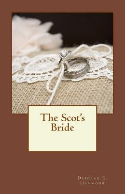 The Scot's Bride by Hammond, Deborah Elizabeth