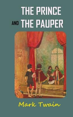 The Prince and the Pauper by Twain, Mark