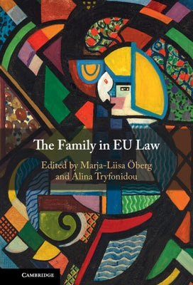 The Family in EU Law by ?berg, Marja-Liisa