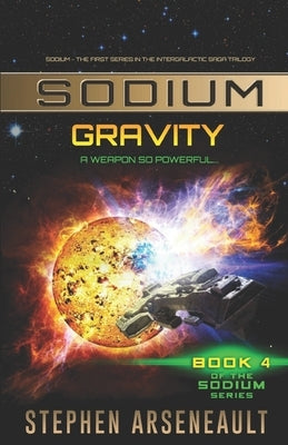 SODIUM Gravity by Arseneault, Stephen