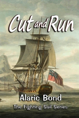 Cut and Run by Bond, Alaric